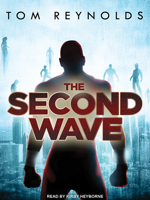 Title details for The Second Wave by Tom Reynolds - Available